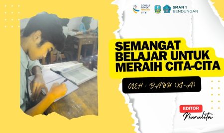 Semangat Belajar untuk Meraih Cita-Cita