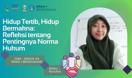 Hidup Tertib, Hidup Bermakna: Refleksi tentang Pentingnya Norma Hukum