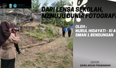 DARI LENSA SEKOLAH, MENUJU DUNIA FOTOGRAFI